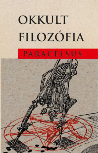 Paracelsus: Okkult filozófia könyv