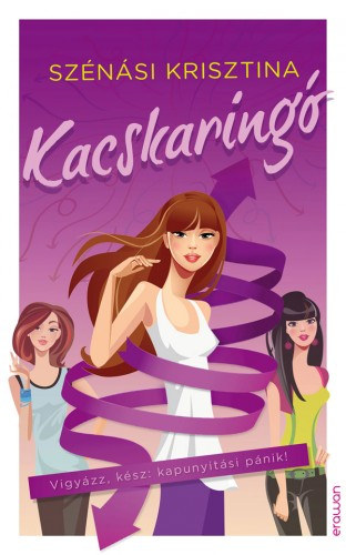 Szénási Krisztina: Kacskaringó e-Könyv
