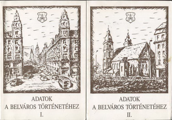 Budapesti Városvédő Egyesület: Adatok a belváros történetéhez I-II. antikvár