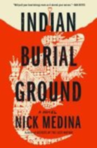 Medina, Nick: Indian Burial Ground idegen