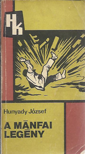 Hunyady József: A mánfai legény antikvár