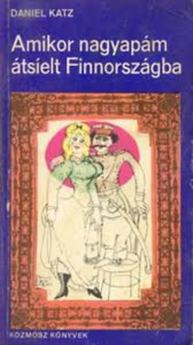 Daniel Katz: Amikor a nagyapám átsíelt Finnországba antikvár