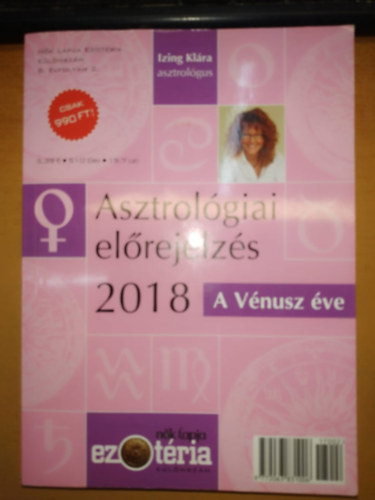 Izing Klára: Asztrológiai előrejelzés 2018 A Vénusz éve antikvár