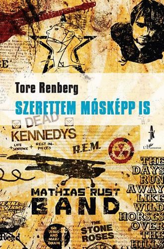 Tore Renberg: Szerettem másképp is könyv