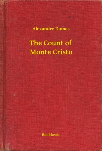 The Count of Monte Cristo – Alexandre Dumas