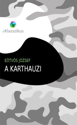 A karthauzi – Eötvös József