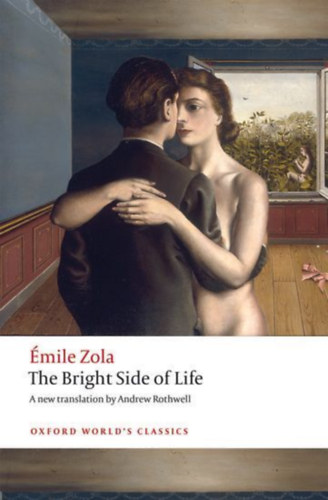 Zola, Emile: The Bright Side of Life idegen