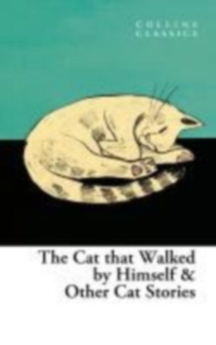 Various: The Cat That Walked by Himself and Other Cat Stories idegen