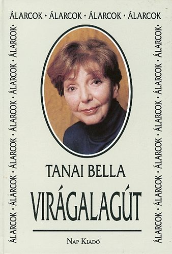 Tanai Bella: Virágalagút antikvár