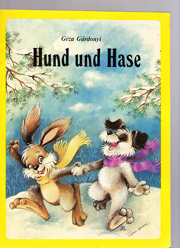 Gárdonyi Géza: Hund un Hase antikvár