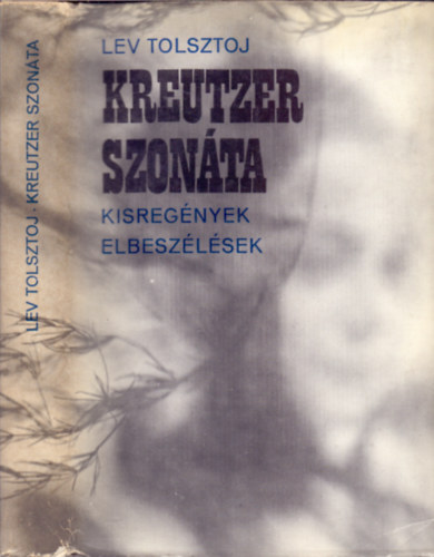 Lev Tolsztoj: Kreutzer-szonáta (Kisregények, elbeszélések) antikvár