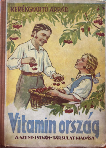 Kerékgyártó Árpád: Vitaminország antikvár
