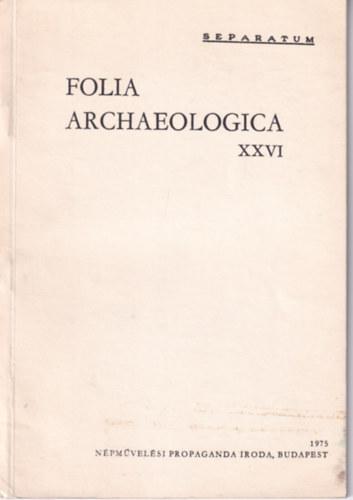 Fülep Ferenc (szerk.): Folia archaeologica XXVI. antikvár