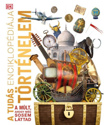 A tudás enciklopédiája - Történelem könyv
