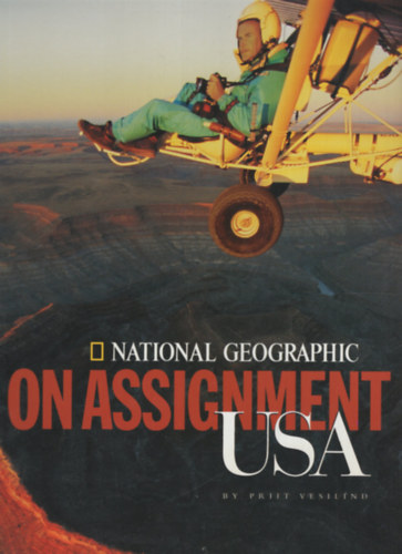 Priit Vesilind: On Assignment USA - National Geographic antikvár