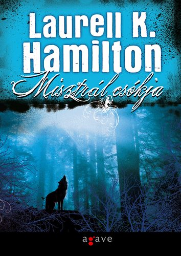 Laurell K. Hamilton: Misztrál csókja könyv