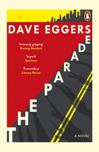 Dave Eggers: The Parade idegen