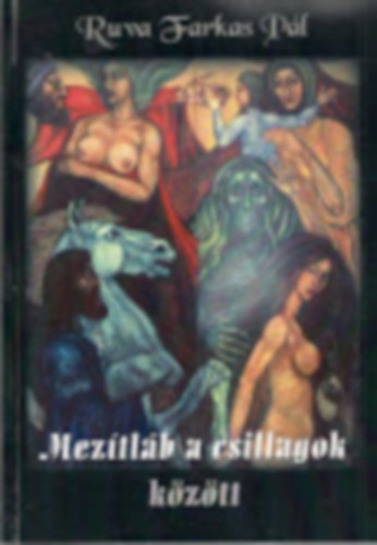 Ruva Farkas Pál: Mezítláb a csillagok között antikvár