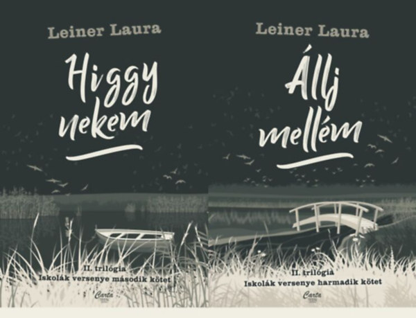 Leiner Laura: Higgy nekem - II. trilógia - Iskolák versenye második kötet könyv