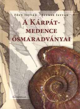 Főzy István; Szente István: A Kárpát-medence ősmaradványai antikvár