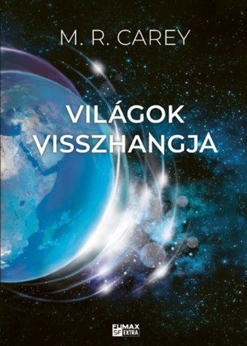 M.R. Carey: Világok visszhangja könyv