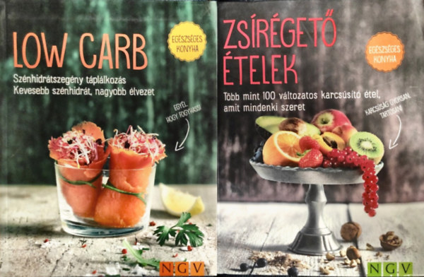 Zsírégető ételek - Több mint 100 változatos karcsúsító étel, amit mindenki szeret + Low Carb - Szénhidrátszegény táplálkozás (2 kötet) antikvár