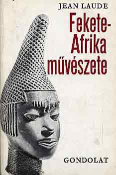 Jean Laude: Fekete-Afrika művészete antikvár