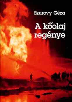 Szurovy GÉza: A kőolaj regénye antikvár