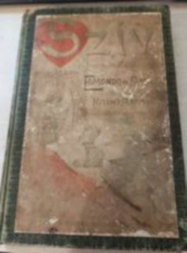 Edmondo de Amicis: Szív- A gyerekek számára (első teljes magyar nyelvű kiadás) antikvár