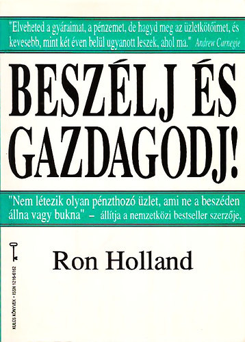 Ron Holland: Beszélj és gazdagodj! - Kulcs Könyvek 5. antikvár