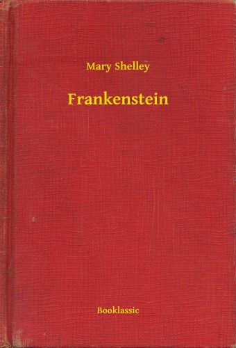 Mary Shelley: Frankenstein e-Könyv
