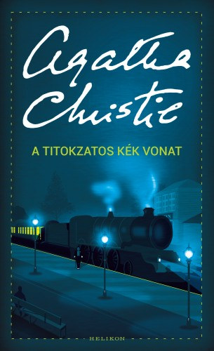 A titokzatos Kék Vonat – Agatha Christie