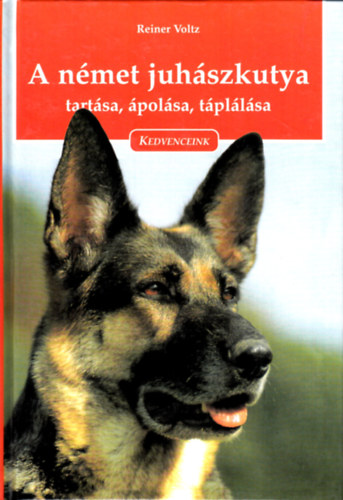 Reiner Voltz: A német juhászkutya (Tartása, ápolása, táplálása) antikvár