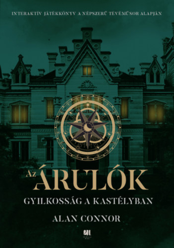 Connor, Alan, Alan Connor: Az Árulók - Gyilkosság a kastélyban (Interaktív játékkönyv a népszerű tévéműsor alapján) antikvár