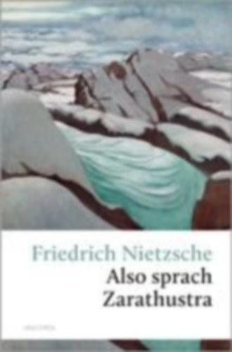 Nietzsche, Friedrich: Also sprach Zarathustra idegen