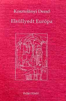 Kosztolányi Dezső: Elsüllyedt Európa antikvár