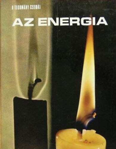 Mitchell Wilson: Az energia - A tudomány csodái antikvár