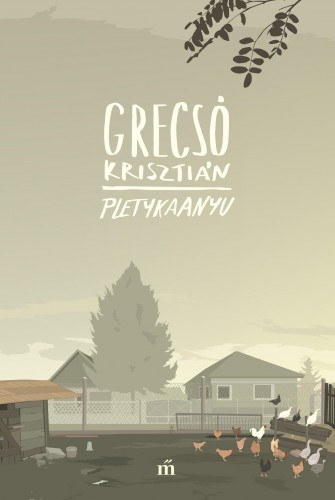 Grecsó Krisztián: Pletykaanyu e-Könyv