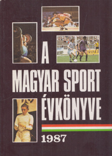 Szerk.: Ládonyi László: A magyar sport évkönyve 1987 antikvár