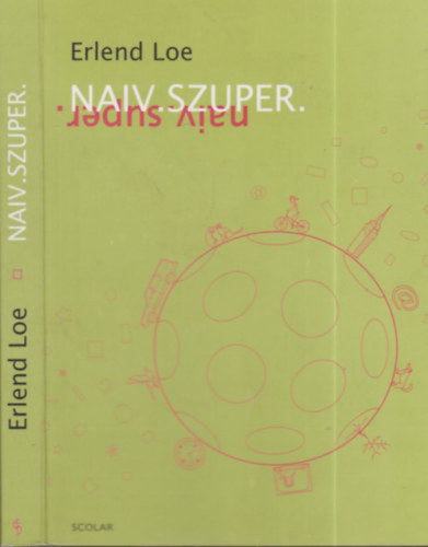 Erlend Loe: Naiv. Szuper. antikvár