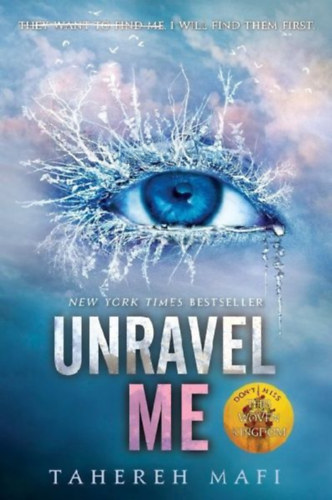 Mafi, Tahereh: Unravel Me idegen