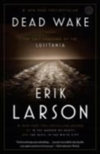 Larson, Erik: Dead Wake idegen