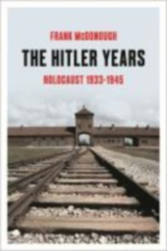 Mcdonough, Frank: The Hitler Years idegen