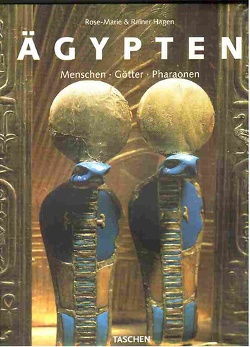 Rose-Marie & Rainer Hagen: Agypten   - Menschen-Götter- Pharaonen antikvár