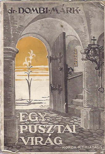 Dr. Dombi Márk: Egy pusztai virág antikvár