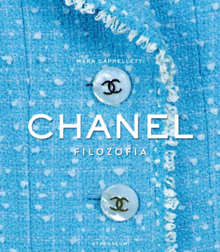 Mara Cappelletti: Chanel-filozófia könyv