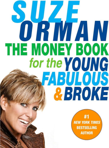 Suze Orman: The Money Book for the Young Fabulous and Broke antikvár