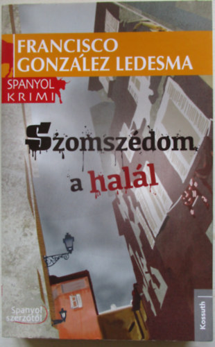 Francisco González Ledesma: Szomszédom a halál antikvár