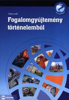 Farkas Judit: Fogalomgyűjtemény történelemből antikvár