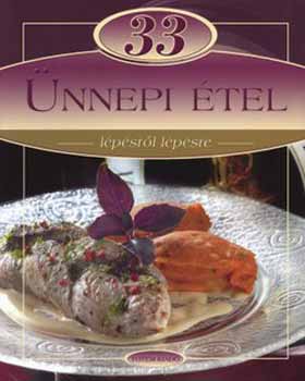 33 ünnepi étel - Lépésről lépésre antikvár